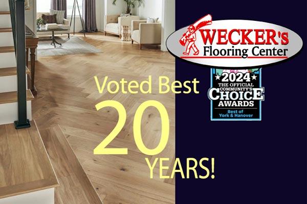 Wecker's Flooring Center Voted Best For 20 Years! 2024 Offical Community Choice Awards Best of York & Hanover. I always trust Wecker's.