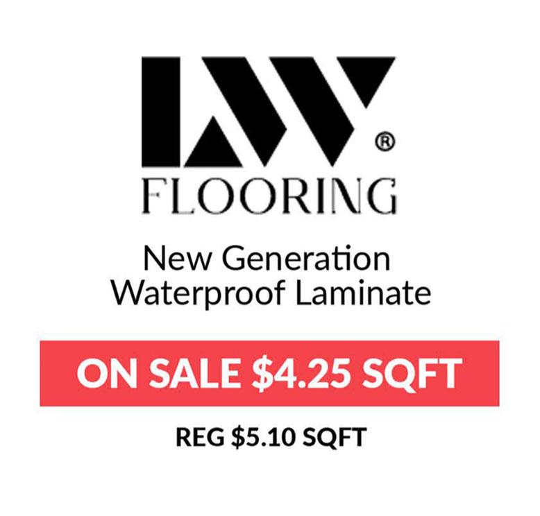 LW Flooring New generation waterproof laminate on sale $4.25 sq. ft. Reg. $5.10 sq. ft.