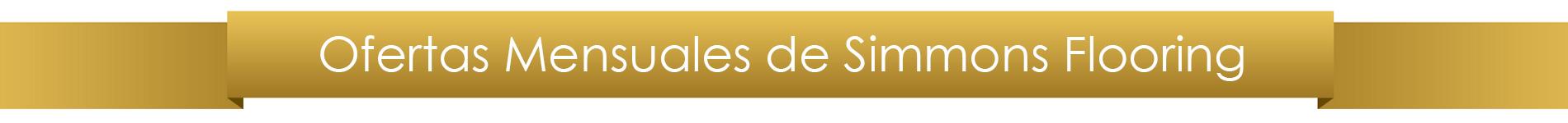 Ofertas Mensuales de Simmons Flooring